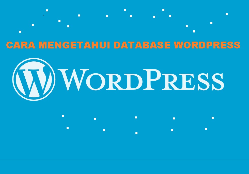 Cara Mengetahui nama DATABASE WordPress